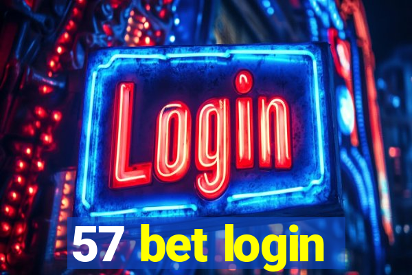 57 bet login